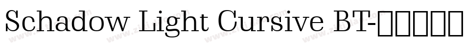 Schadow Light Cursive BT字体转换